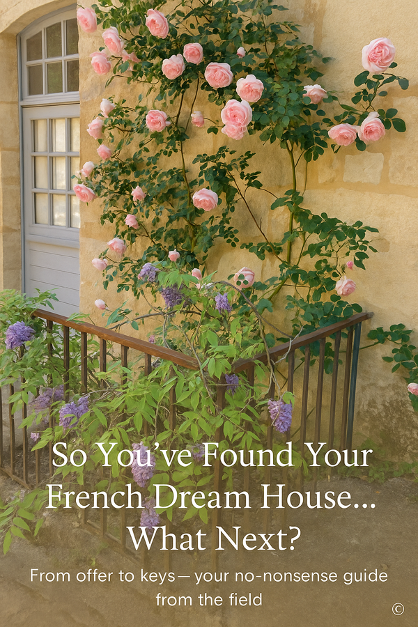 So You’ve Found Your French Dream House… What Next?